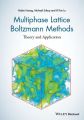 Multiphase Lattice Boltzmann Methods