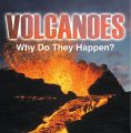 Volcanoes - Why Do They Happen?