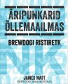 Aripunkarid ollemaailmas. BrewDogi ristiretk