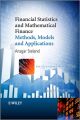 Financial Statistics and Mathematical Finance. Methods, Models and Applications