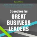 Speeches by Great Business Leaders