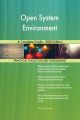 Open System Environment A Complete Guide - 2020 Edition