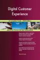 Digital Customer Experience A Complete Guide - 2020 Edition