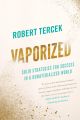 Vaporized