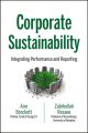 Corporate Sustainability. Integrating Performance and Reporting Corporate Sustainability. Integrating Performance and Reporting