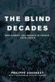The Blind Decades
