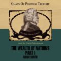 Wealth of Nations, Part 1