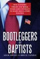 Bootleggers & Baptists