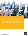 Tool Kit Guide for Rapid Economic Assessment, Planning, and Development of Cities in Asia