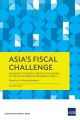Asia’s Fiscal Challenge