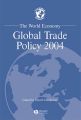 The World Economy, Global Trade Policy 2004
