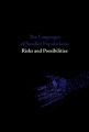 The Languages of Smaller Populations: Risks and Possibilities. Lectures from the Tallinn Conference, 1617 March 2012