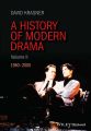 A History of Modern Drama, Volume II