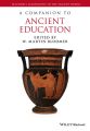 A Companion to Ancient Education