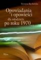 Opowiadania i opowiesci dla mlodziezy po roku 1970
