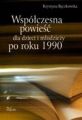 Wspolczesna powiesc dla dzieci i mlodziezy po roku 1990