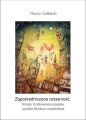 Zaposredniczona tozsamosc. Tematy srodkowoeuropejskie a polska literatura wspolczesna