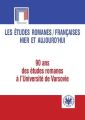 Les etudes romanes / Francaises hier et aujourd`hui