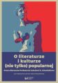 O literaturze i kulturze (nie tylko) popularnej