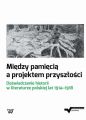 Miedzy pamiecia a projektem przyszlosci