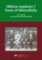 Oblicza meskosci / Faces of Masculinity