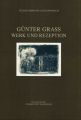 Gunter Grass. Werk und Rezeption