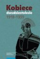 Kobiece dwudziestolecie 19181939