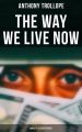 The Way We Live Now (World's Classics Series)