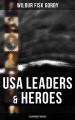 USA Leaders & Heroes (Illustrated Edition)