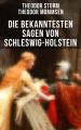 Die bekanntesten Sagen von Schleswig-Holstein