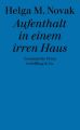 Aufenthalt in einem irren Haus