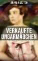 Verkaufte Ungarmadchen
