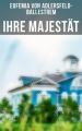 Ihre Majestat