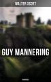 Guy Mannering (Unabridged)