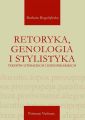 Retoryka, genologia i stylistyka tekstow literackich i dziennikarskich