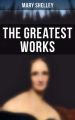 The Greatest Works of Mary Shelley