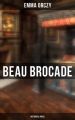 Beau Brocade: Historical Novel