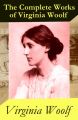 The (almost) Complete Works of Virginia Woolf