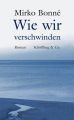 Wie wir verschwinden