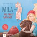 Mila aus Angst wird Mut - Dietrich Bonhoeffer fur junge Leser_Innen