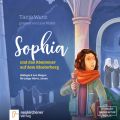 Sophia und das Abenteuer auf dem Klosterberg - Hildegard von Bingen fur junge HorerInnen (ungekurzt)