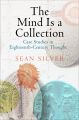 The Mind Is a Collection