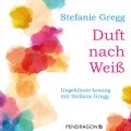 Duft nach Wei? (Ungekurzt)