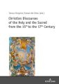 Christian Discourses of the Holy and the Sacred from the 15th to the 17th Century