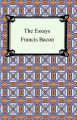 The Essays of Francis Bacon