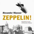 Zeppelin! (Ungekurzt)