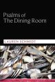 Psalms of the Dining Room