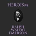 Heroism (Unabridged)