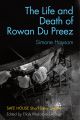 The Life and Death of Rowan Du Preez