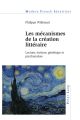 Les mecanismes de la creation litteraire